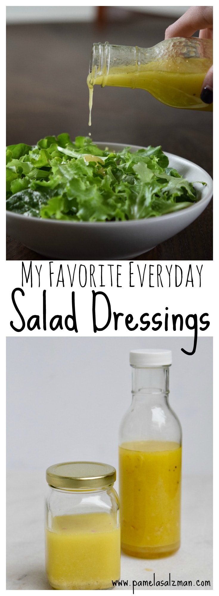My Favorite Everyday Salad Dressings | Pamela Salzman